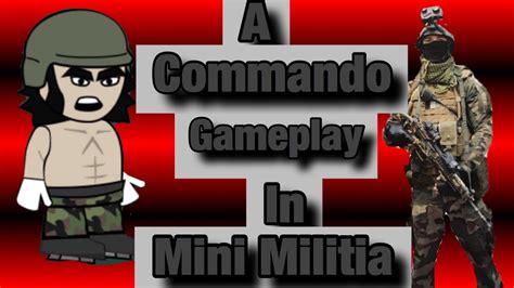 Commando Game Play In Mini Militia Youtube