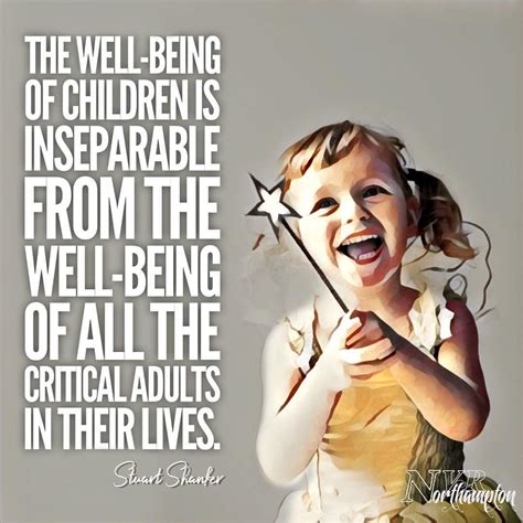 The Well Being Of Children Is Inseparable From The Well Being Of All