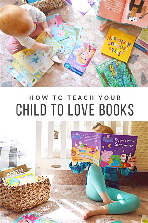 How To Teach Your Child To Love Books Educational Activities For Kids