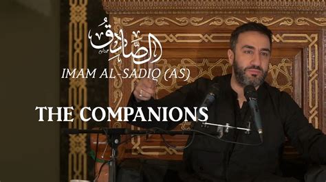 Imam Al Sadiq A 910 The Companions Al