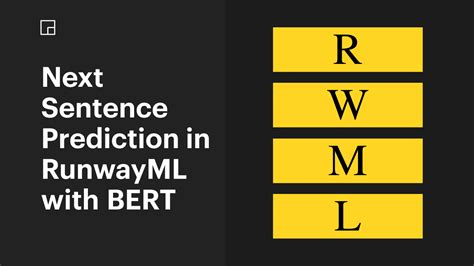What's My Line? Next Sentence Prediction in RunwayML with BERT | by ...