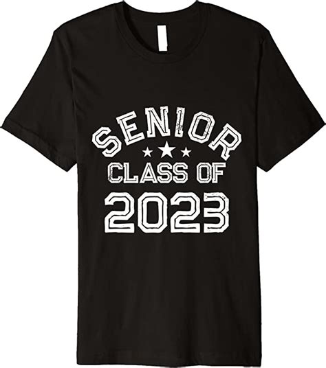 Senior Class Of 2023 Graduation 2023 Premium T Shirt Clothing