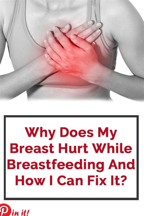 Breast Pain Breastfeeding Causes Of Breast Soreness Treatments