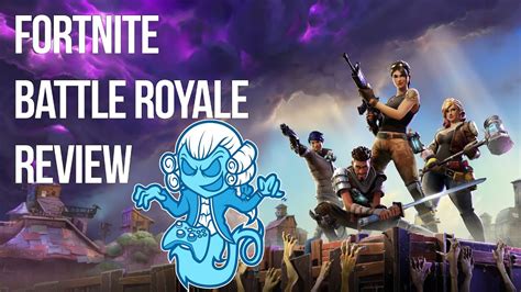 Fortnite Battle Royale Review Youtube