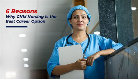 Why Gnm Nursing Is The Best Career Option