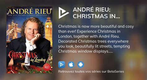 Où Regarder Le Film André Rieu Christmas In London En Streaming Complet