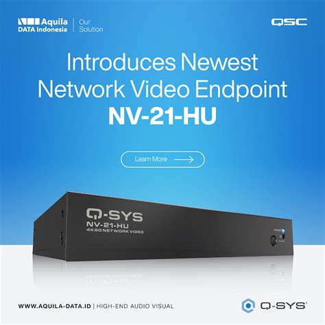 Q Sys Introduces Newest Network Video Endpoint Nv 21 Hu