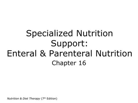 Ppt Specialized Nutrition Support Enteral And Parenteral Nutrition