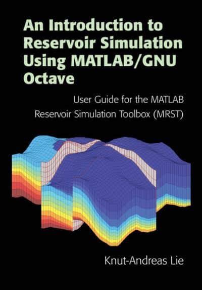 Reservoir Modeling Using Matlab The Matlab Reservoir Simulation My