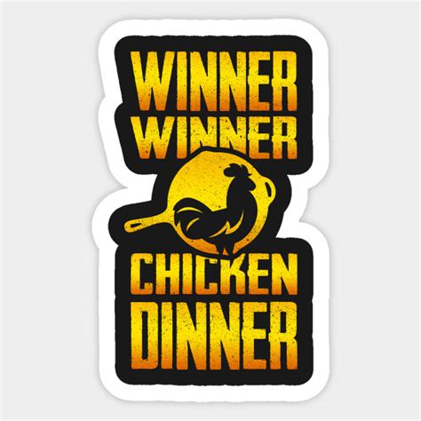 Winner Winner Chicken Dinner Pubg Sticker Teepublic