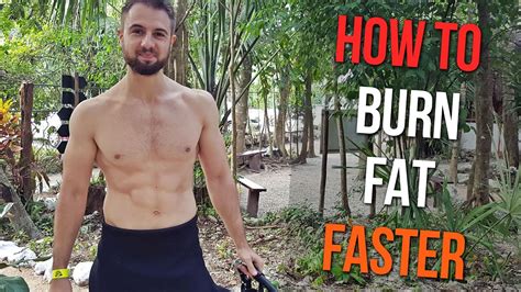 How To Burn Fat Faster Easiest Way To Speed Up Fat Loss Youtube