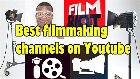 Top 11 Best Filmmaking And Videography Channels To Watch On Youtube
