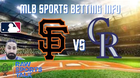 San Francisco Giants VS Colorado Rockies 9 8 FREE MLB Sports Betting