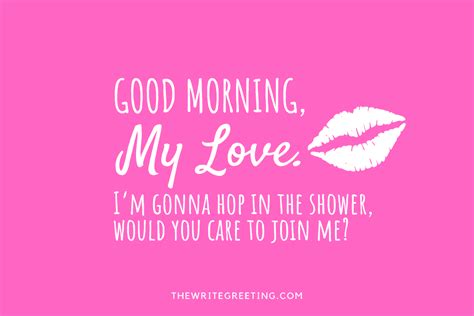 Flirty Good Morning Quotes For Him Get Him All Hot And Bothered The