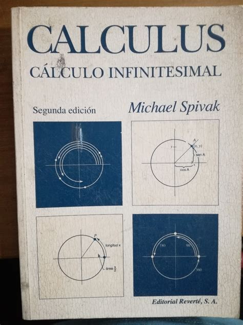 This introduction to calculus is intended to be a free ebook where portions of the text can be printed out. CALCULUS CALCULO INFINITESIMAL SPIVAK PDF