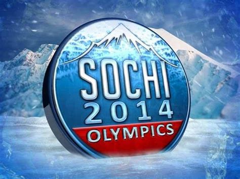 Sochi 2014 Winter Olympics Olympics Russia Olympics