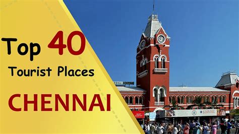 Chennai Top 40 Tourist Places Chennai Tourism Youtube