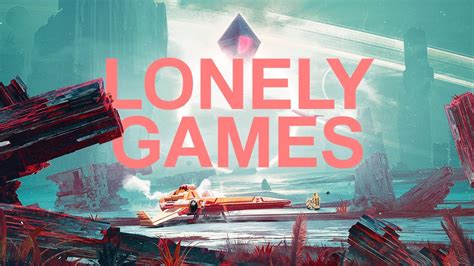 Lonely Games Youtube