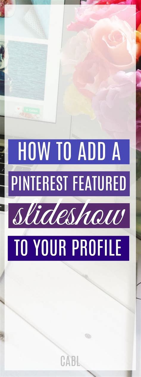 How To Add A Pinterest Featured Slideshow To Your Profilepinterest