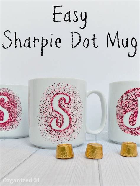 Easy Sharpie Dot Mug Organized 31