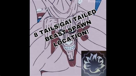 8 Tailsgai Tailed Beast Spawn Location Shindo Life Roblox Check