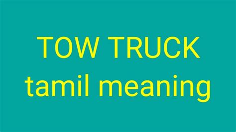 You, my friend have found your level in life. TOW TRUCK tamil meaning/sasikumar - YouTube