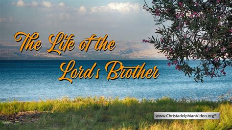 The Life of the Lord's Brother. - YouTube