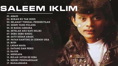You can streaming and download for free here! The Best Of Saleem Iklim Full Album Lagu Malaysia lama ...