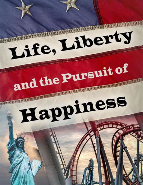 Who Said Life Liberty And The Pursuit Of Happiness Acelimfa