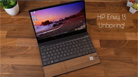 It's a strong all rounder for the money. HP Envy 13 Unboxing and Hands On: Intel i7, Wood Design ...