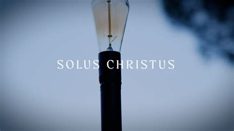 Solus Christus On Vimeo