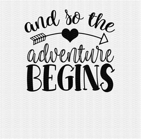 And So The Adventure Begins Svg Inspirational Quote Svg Etsy