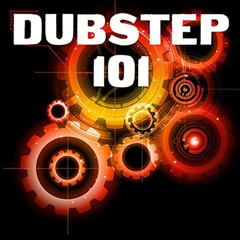 Dubstep Dubstep 101 Dubstep Digital Music