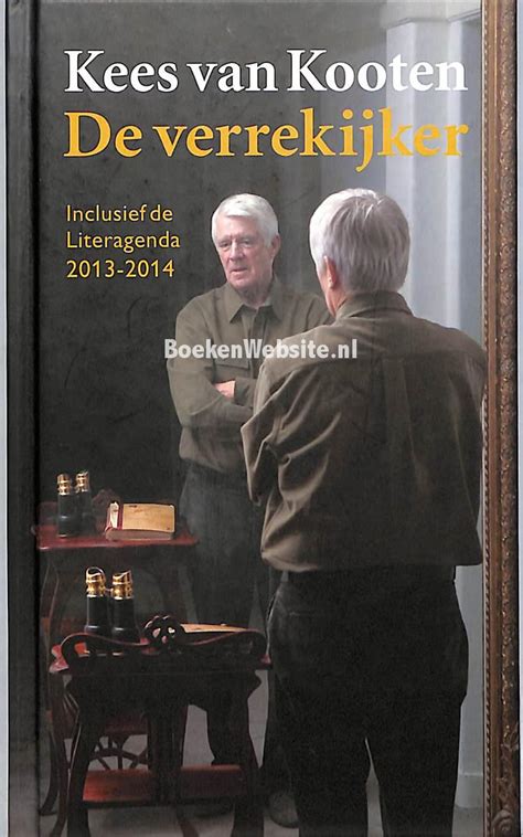 Kees van kooten on wn network delivers the latest videos and editable pages for news & events, including entertainment, music, sports, science and more, sign up and share your playlists. 2013 De verrekijker, Kooten Kees van | Boeken Website.nl