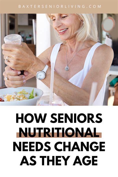 How Seniors Nutritional Needs Change As They Age Baxter Senior Living