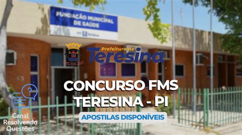 Concurso Fms Teresina Edital