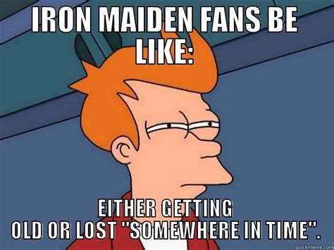 The best iron maiden memes and images of april 2021. EDDIE LIVES,,,DAMN IT - quickmeme