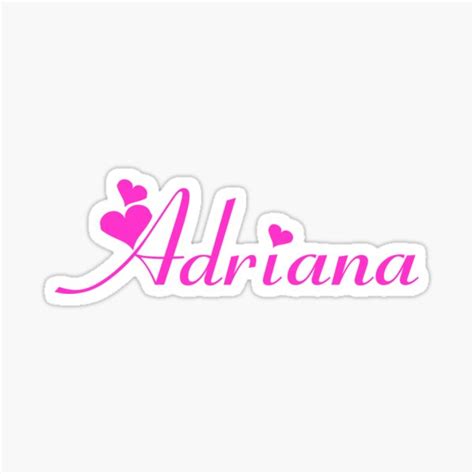 Adriana Name Stickers Redbubble