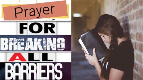 Prayer For Breaking All Barriers Prayer To Break Barriers Prayer