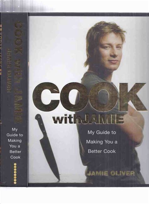 Cook With Jamie My Guide To Making You A Better Cook By Jamie Oliver A Signed Copy Cookbook