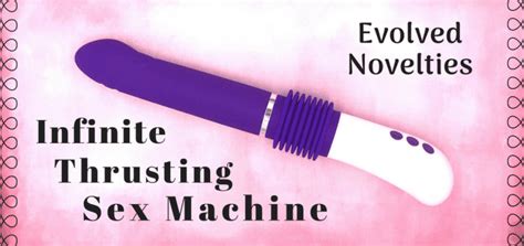 Evolved Novelties Infinite Thrusting Sex Machine Review Phallophile Reviews