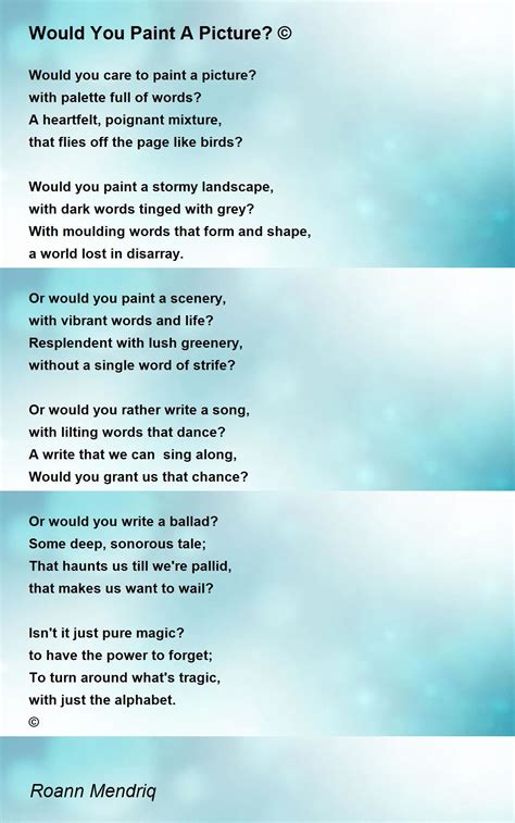 Would You Paint A Picture? ? Poem by Roann Mendriq - Poem Hunter