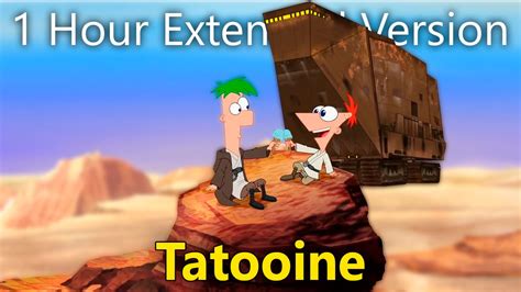 Phineas And Ferb Tatooine 1 Hour Extended Version Youtube