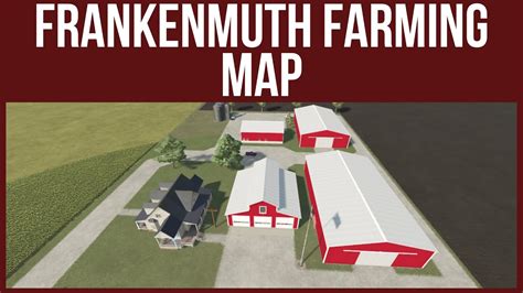 Frankenmuth Farming Map First Look Map Tour Farming Simulator Youtube