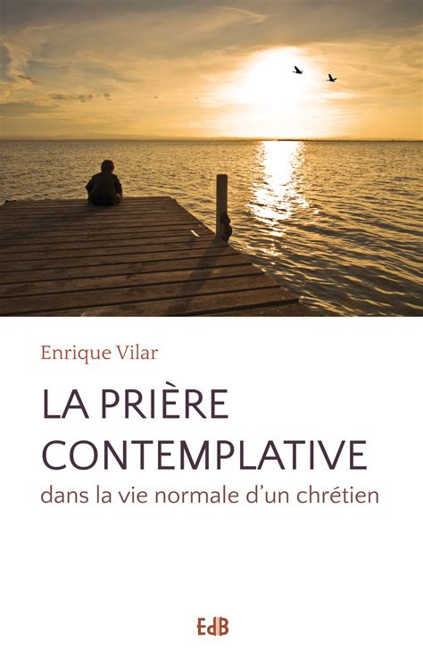 La Prière Contemplative Éditions Des Béatitudes