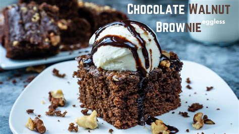 Eggless Chocolate Walnut Brownie Recipe Easy Brownie Recipe Brownie