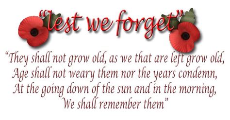 They Shall Grow Not Old As We That Are Left Grow Old Age Shall Not