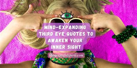 Mind Expanding Third Eye Quotes To Awaken Your Inner Sight Successful