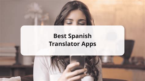 15 Of The Best Spanish Translator Apps