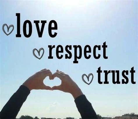 Quotes About Love Respect And Trust 33 Quotes